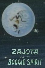 Watch Zajota and the Boogie Spirit Myflixer