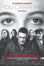 Watch You Carry Me Myflixer