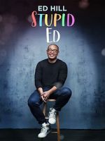 Watch Ed Hill: Stupid Ed (TV Special 2024) Myflixer