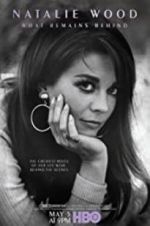 Watch Natalie Wood: What Remains Behind Myflixer