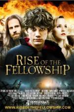 Watch Rise of the Fellowship Myflixer