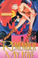 Watch Urusei Yatsura 3 - Remember My Love Myflixer