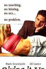 Watch Giving It Up Myflixer