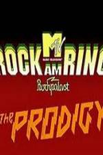 Watch The Prodigy - Live Rock Am Ring Myflixer