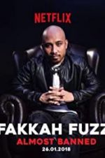 Watch Fakkah Fuzz: Almost Banned Myflixer