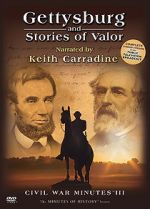 Watch Gettysburg and Stories of Valor: Civil War Minutes III Myflixer