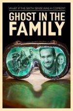 Watch Ghost in the Family Myflixer