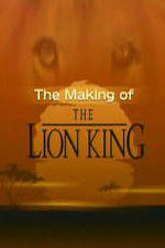 Watch The Making of The Lion King Myflixer