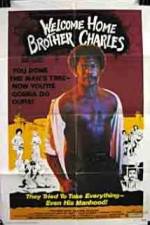 Watch Welcome Home Brother Charles Myflixer