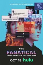Watch Fanatical: The Catfishing of Tegan and Sara Myflixer