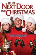 Watch I\'ll Be Next Door for Christmas Myflixer