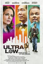 Watch Ultra Low Myflixer