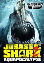 Watch Jurassic Shark 2: Aquapocalypse Myflixer