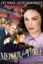 Watch Melody for Three Myflixer