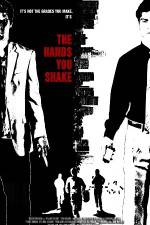 Watch The Hands You Shake Myflixer