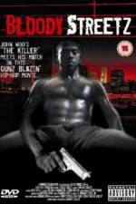 Watch Bloody Streetz Myflixer