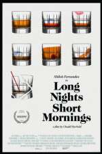 Watch Long Nights Short Mornings Myflixer