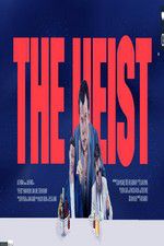 Watch The Heist Myflixer