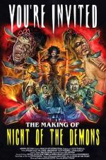 Watch You\'re Invited: The Making of Night of the Demons Myflixer