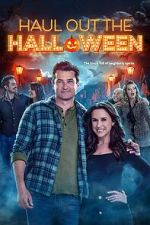 Watch Haul Out the Halloween Myflixer
