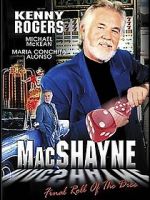 Watch MacShayne: The Final Roll of the Dice Myflixer