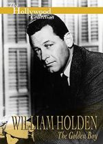 Watch William Holden: The Golden Boy Myflixer