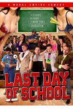 Watch Last Day of School Myflixer