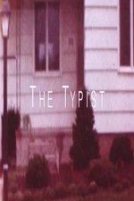Watch The Typist Myflixer