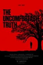 Watch The Uncomfortable Truth Myflixer