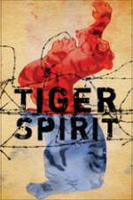 Watch Tiger Spirit Myflixer