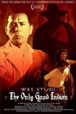 Watch The Only Good Indian Myflixer