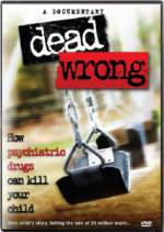 Watch Dead Wrong: How Psychiatric Drugs Can Kill Your Child Myflixer