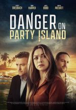 Watch Danger on Party Island Myflixer
