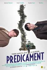 Watch Predicament Myflixer