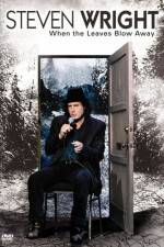 Watch Steven Wright When the Leaves Blow Away Myflixer