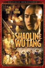 Watch Shao Lin And Wu Dang Myflixer