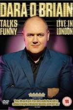 Watch Dara O'Briain Talks Funny Live in London Myflixer