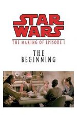 Watch The Beginning: Making \'Episode I\' Myflixer