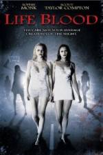 Watch Life Blood Myflixer