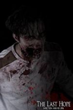 Watch The Last Hope Myflixer