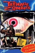 Watch Teenage Zombies Myflixer