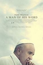Watch Pope Francis: A Man of His Word Myflixer