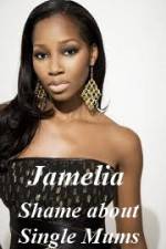 Watch Jamelia - Shame about Single Mums Myflixer