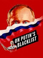 Watch On Putin\'s Blacklist Myflixer