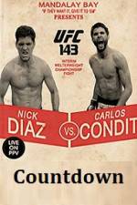Watch Countdown to UFC 143 Diaz vs Condit Myflixer