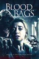 Watch Blood Bags Myflixer