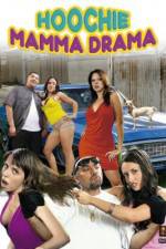 Watch Hoochie Mamma Drama Myflixer