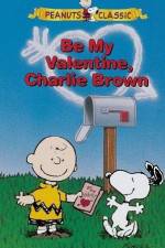 Watch Be My Valentine Charlie Brown Myflixer