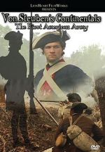 Watch Von Steuben\'s Continentals: The First American Army Myflixer