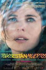 Watch Todos est�n muertos Myflixer